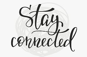 08: STAYING CONNECTED