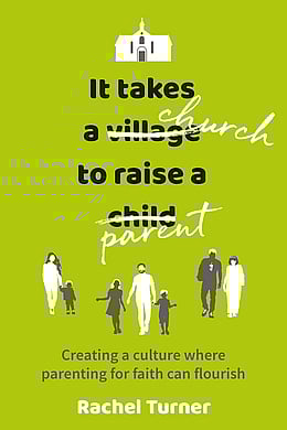 It Takes a Church to Raise a Parent book by Rachel Turner