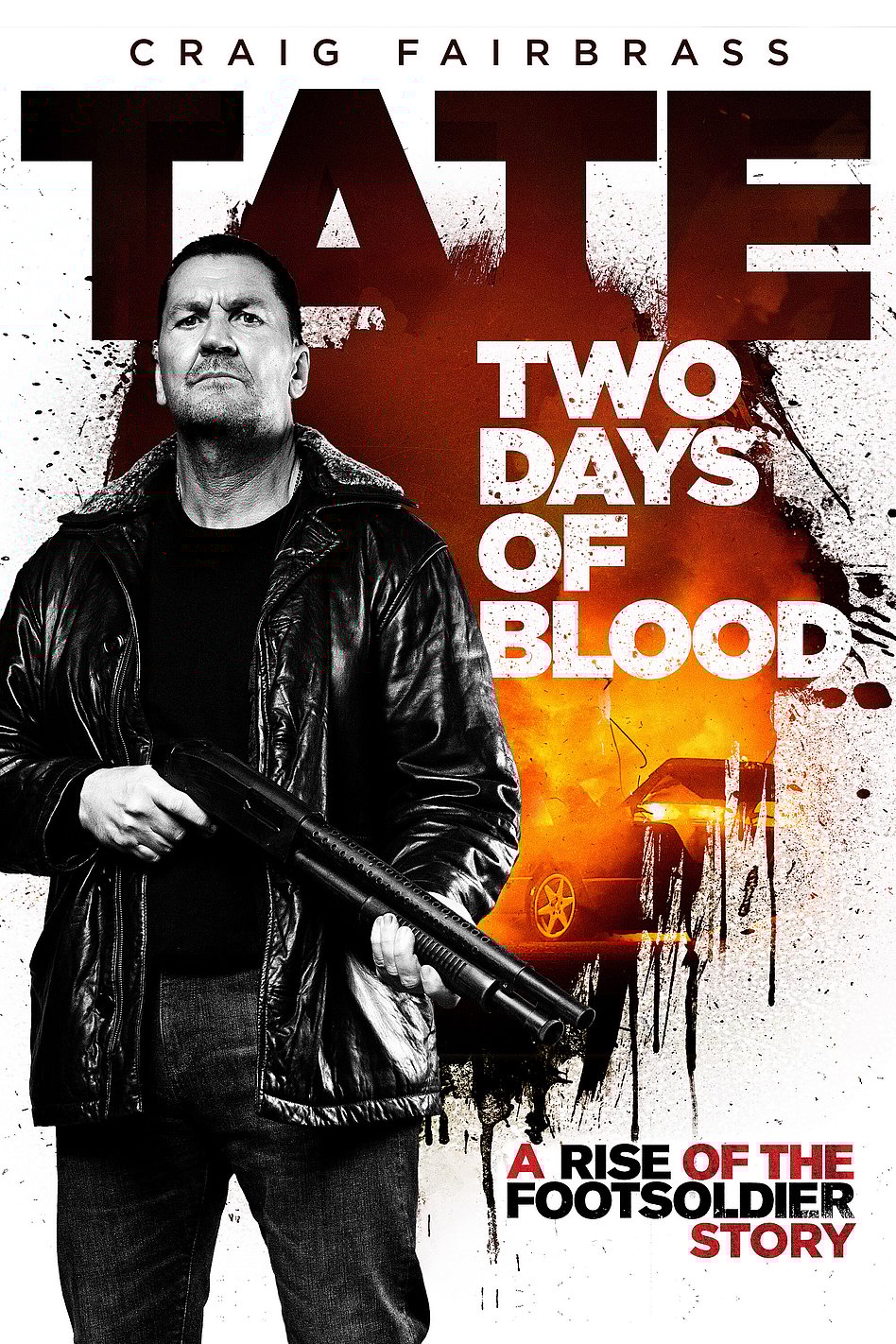 TATE: TWO DAYS OF BLOOD renamed RISE OF THE FOOTSOLDIER VENGEANCE