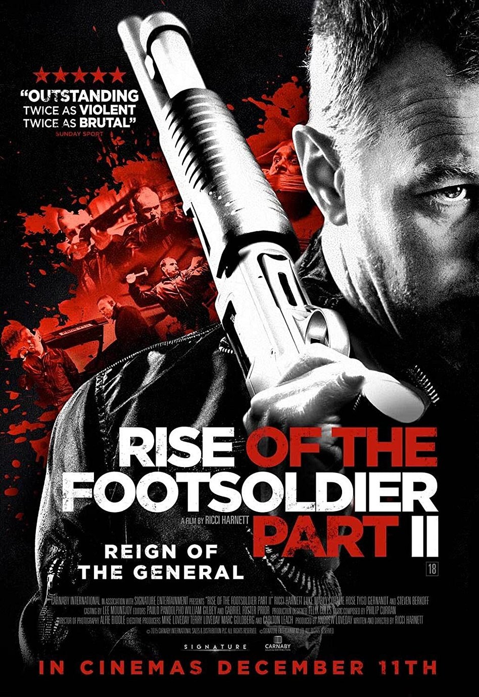 RISE OF THE FOOTSOLDIER PART II, directed by Ricci Harnett, was released in n UK cinemas 11 December and on DVD Boxing Day 2015. 