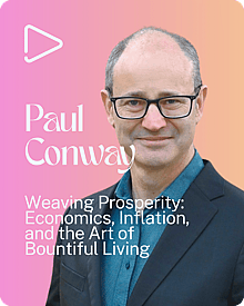 Chief Economist Paul Conway joins the Bountifull Podcast to explore how economics, inflation, and policy decisions impact our cost of living, wellbeing, and the pursuit of a meaningful, bountiful life