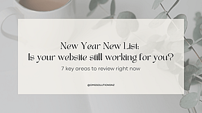 New year website checklist: Is your site still working for you?