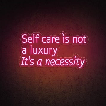 Quote: 'Self care is not a luxury, it's a necessity'