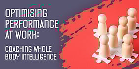 Optimising Performance at Work - Contact us to express your interest