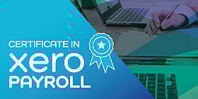 Certificate in Xero Payroll - 6 March - 27 MarchZOOM Workshop