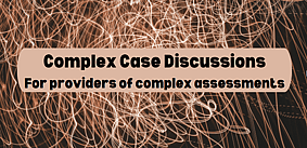 Complex Case Discussions - 29 May ZOOM workshop