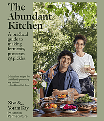 order now - The Abundant KitchenA practical guide to making ferments, preserves & pickles