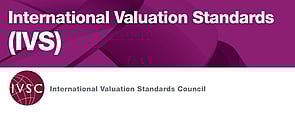 International Valuation Standards - The IVS consists of mandatory requirements that must be followed in order to state that a valuation was performed in compliance with the IVS. Certain aspects of the standards do not direct or mandate any particular course of action, but provide fundamental principles and concepts that must be considered in undertaking a valuation.