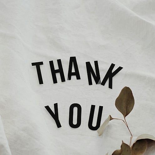 Photo by Vie Studio: https://www.pexels.com/photo/thank-you-message-on-white-linen-4439466/