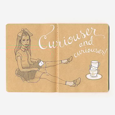 Kraft paper notebook sketch of Alice in wonderland sitting down with teacups. Typography says "curiouser and curiouser"