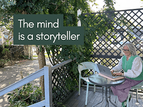 The stories our minds tell us