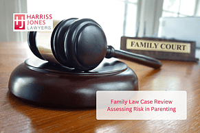 When the Past Poses a Present Risk - A Lesson in Parenting Appeals