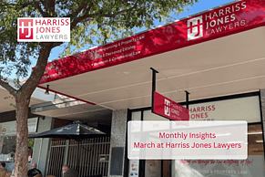 Monthly Insights at Harriss Jones Lawyers &ndash; March 2026