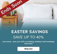 Easter savings end soon - up to 40% off