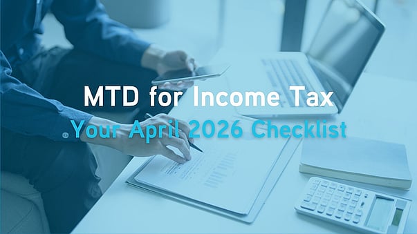 MTD for Income Tax. Your April 2026 Checklist.