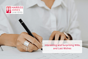 Interesting and Surprising Wills and Last Wishes