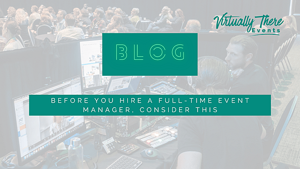 Before You Hire a Full-Time Event Manager, Consider This